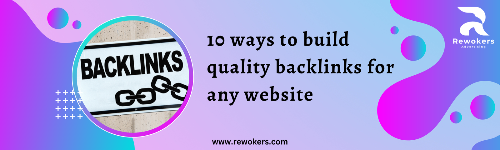 10 ways to build quality backlinks for any website